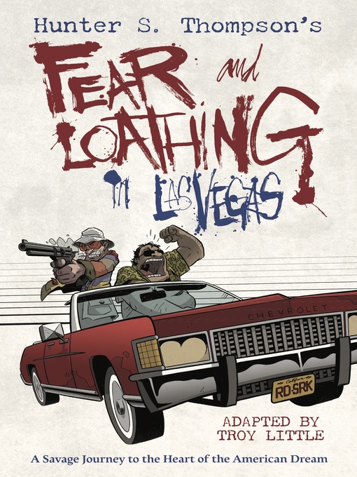 Title details for Hunter S. Thompson's Fear and Loathing in Las Vegas by Hunter S. Thompson - Available